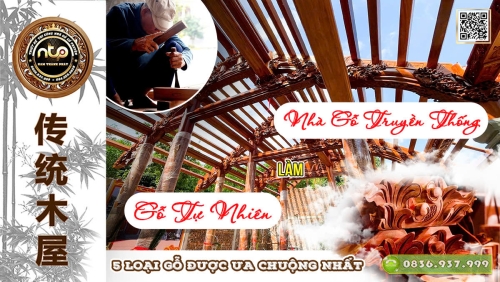 Gỗ Tự Nhiên – 5 Loại Gỗ Được Sử Dụng Nhiều Nhất Trong Làm Nhà Gỗ Truyền Thống