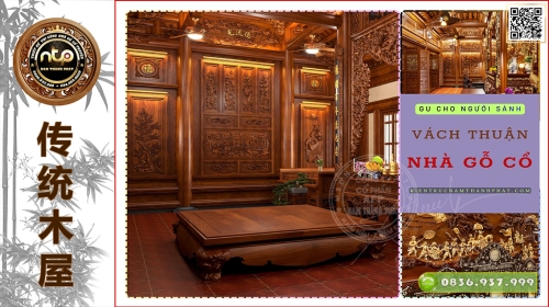 Vì Thuận Nhà Gỗ Cổ Truyền – Từ Phong Thuỷ Đến Thẩm Mỹ Cho Người Sành Nhà Gỗ