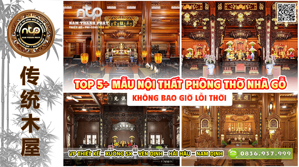 Top 5+ Mẫu Nội Thất Phòng Thờ Nhà Gỗ Cổ Truyền Đẹp Nhất Không Bao Giờ Lỗi Thời 