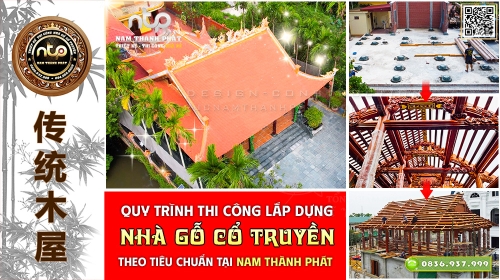 [XEM NGAY] Toàn Bộ Quy Trình Thi Công Lắp Dựng Nhà Gỗ Cổ Truyền Theo Tiêu Chuẩn Tại Nam Thành Phát