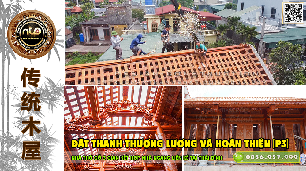 [Phần 3] Hành Trình “Thay Da Đổi Thịt” Của Nhà Thờ Gỗ 3 Gian Kết Hợp Nhà Ngang Liền Kề Tại Thái Bình | Vén màn diện mạo khiến bao người mơ ước