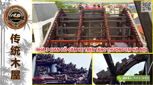 Dự Án: Nhà 3 Gian Gỗ Căm Xe Trên Tầng Thượng – Mẫu Từ Đường 3 Gian Giữa Chốn Phồn Hoa Hà Nội 