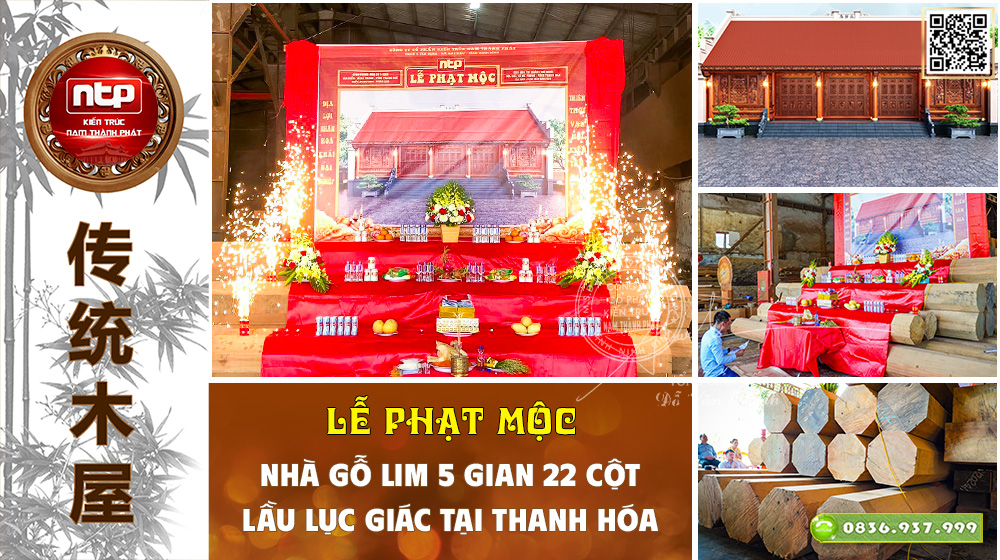 Lễ Phạt Mộc Nhà Gỗ 5 Gian 22 Cột Kết Hợp Lầu Lục Giác Tại Thanh Hóa | Nam Thành Phát