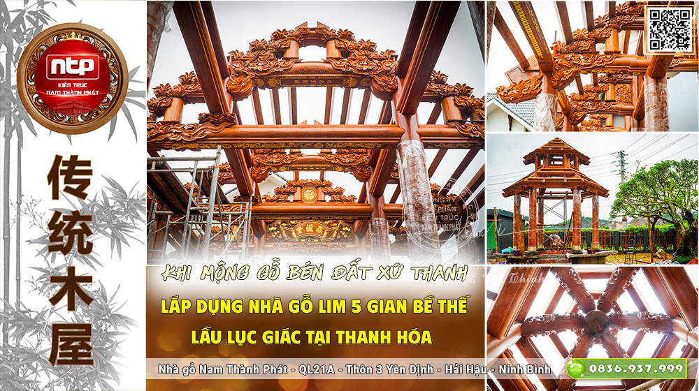 Khi Mộng Gỗ Bén Đất Xứ Thanh: Lắp Dựng Nhà Gỗ Lim 5 Gian Bề Thế Kết Hợp Lầu Lục Giác Tại Thanh Hóa 