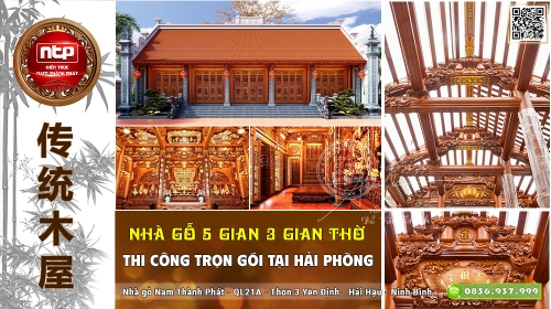 Dự Án: Nhà Gỗ Lim 5 Gian 3 Gian Thờ – Thi Công Trọn Gói Tại Hải Phòng | Nam Thành Phát 