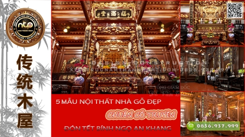 Top 5 Mẫu Nội Thất Nhà Gỗ Siêu Đẹp Đón Tết Cổ Truyền Việt Nam