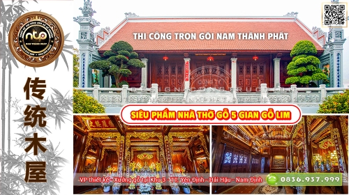  Siêu Phẩm Nhà Thờ Gỗ 5 Gian Gỗ Lim - Nội Thất Gỗ Tự Nhiên Đẳng Cấp - Thi Công Trọn Gói Nam Thành Phát